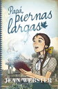 Pap Piernas Largas【電子書籍】 Jean Webster