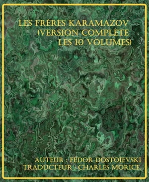 Les Fr?res Karamazov (Version compl?te les 10 volumes)Żҽҡ[ F?dor Dosto?evski ]