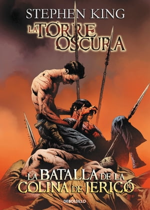 La batalla de la colina de Jericó (La Torre Oscura [cómic] 5)