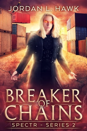 Breaker of Chains【電子書籍】 Jordan L. Hawk