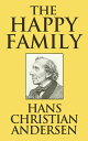 ŷKoboŻҽҥȥ㤨The Happy FamilyŻҽҡ[ Hans Christian Andersen ]פβǤʤ65ߤˤʤޤ