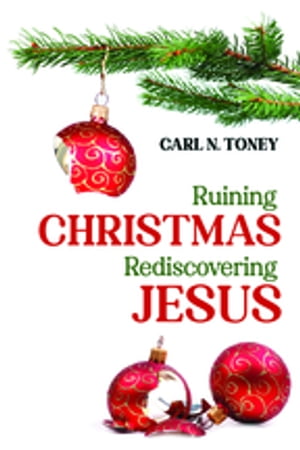 Ruining ChristmasーRediscovering Jesus