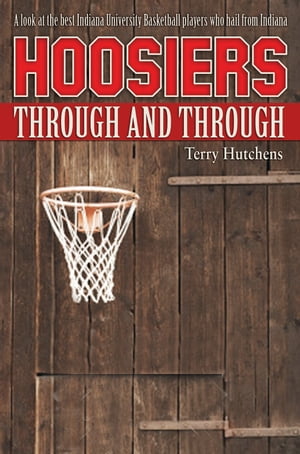 Hoosiers Through and Through