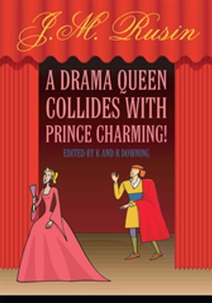 ŷKoboŻҽҥȥ㤨A Drama Queen Collides with Prince Charming!Żҽҡ[ J.M. Rusin ]פβǤʤ468ߤˤʤޤ