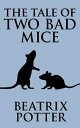 ŷKoboŻҽҥȥ㤨The Tale of Two Bad MiceŻҽҡ[ Beatrix Potter ]פβǤʤ65ߤˤʤޤ