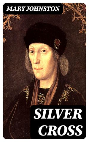ŷKoboŻҽҥȥ㤨Silver CrossŻҽҡ[ Mary Johnston ]פβǤʤ150ߤˤʤޤ