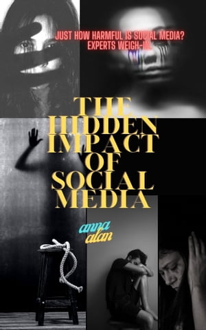 The Hidden Impact of social media