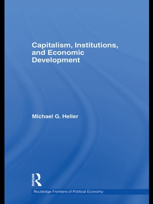 Capitalism, Institutions, and Economic Development