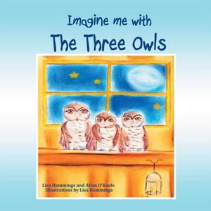 Imagine Me with the Three Owls