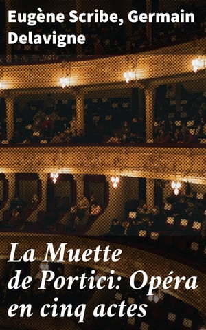 La Muette de Portici: Opéra en cinq actes