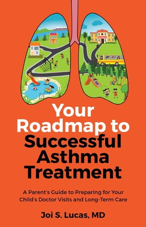 Your Roadmap to Successful Asthma Treatment