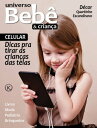 Universo Beb e Crian a Ed. 52 CELULAR: Dicas pra tirar as crian as das telas【電子書籍】 Klub editorial