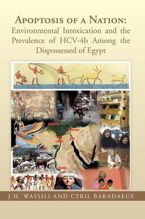 Apoptosis of a Nation: Environmental Intoxication and the Prevalence of Hcv-4B Among the Dispossessed of Egypt