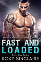 Fast and Loaded: A Bad Boy Romance City Bad Boys