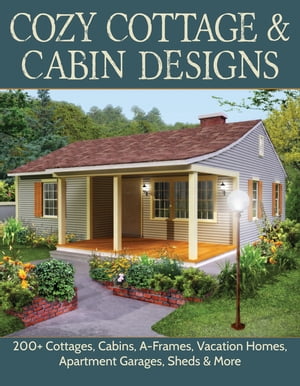 Cozy Cottage & Cabin Designs