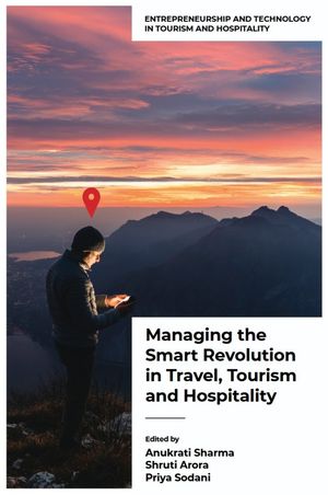 Managing the Smart Revolution in Travel, Tourism, and Hospitality【電子書籍】