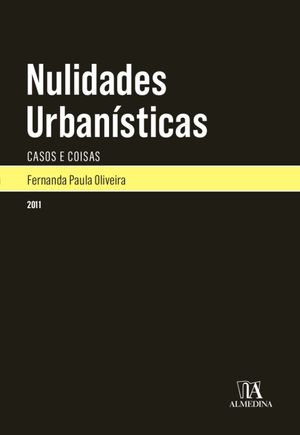 Nulidades Urbanísticas - Casos e Coisas