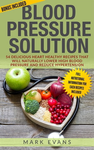 Blood Pressure : Solution - 54 Delicious Heart H