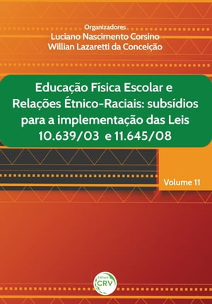 EDUCAÇÃO FÍSICA ESCOLAR E RELAÇÕES ÉTNICO-RACIAIS