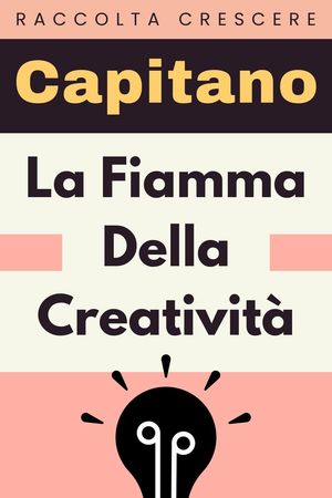 La Fiamma Della Creatività