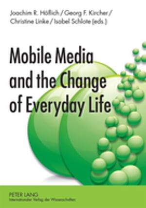 Mobile Media and the Change of Everyday Life