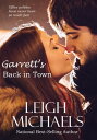 Garrett 039 s Back in Town【電子書籍】 Leigh Michaels