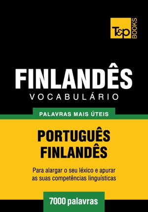 Vocabulário Português-Finlandês - 7000 palavras mais úteis