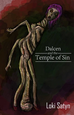 Dalcen and The Temple of Sin