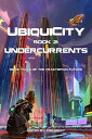 UbiquiCity 2: Undercurrents【電子書籍】[ Tod Foley ]