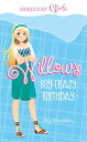 Sleepover Girls: Willow 039 s Boy-Crazy Birthday【電子書籍】 Jen Jones