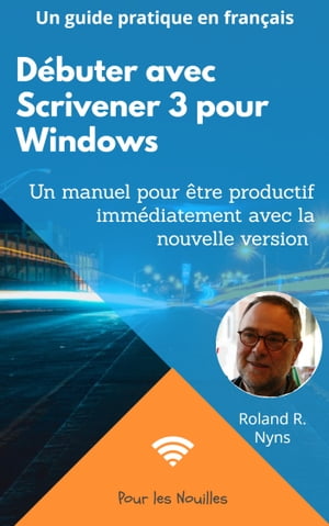 Débuter avec Scrivener 3 pour Windows