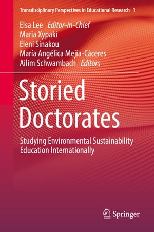 Storied Doctorates Studying Environmental Sustainability Education Internationally