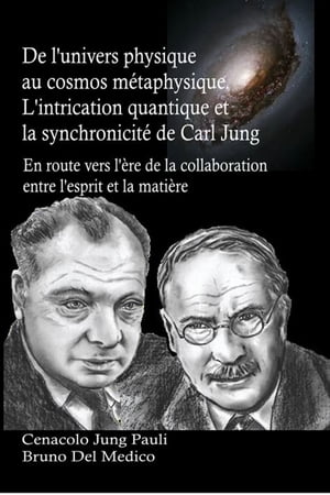 De l'univers physique au cosmos métaphysique. L'intrication quantique et la synchronicité de Carl Jung.