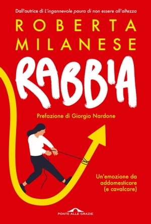 Rabbia Un'emozione da addomesticare (e cavalcare)Żҽҡ[ Roberta Milanese ]