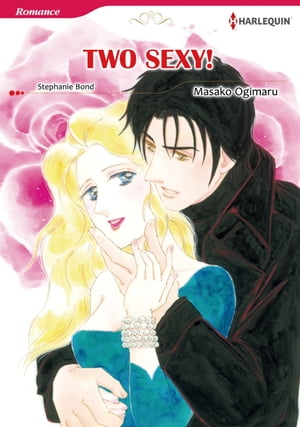 TWO SEXY! (Harlequin Comics)