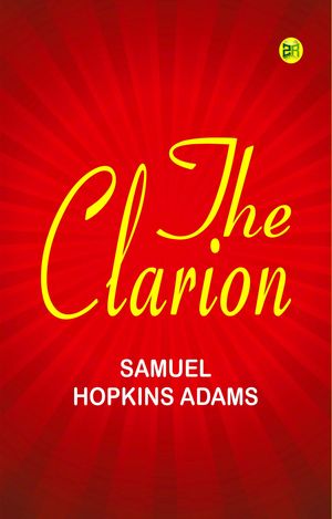 ŷKoboŻҽҥȥ㤨The ClarionŻҽҡ[ Samuel Hopkins Adams ]פβǤʤ158ߤˤʤޤ