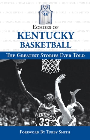 Echoes of Kentucky Basketball