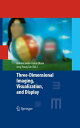 Three-Dimensional Imaging, Visualization, and Display【電子書籍】(3)