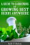 A Guide to Gardening and Growing