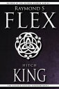 Hitchking The Seventh Crystal Kingdom Novel【電子書籍】 Raymond S Flex