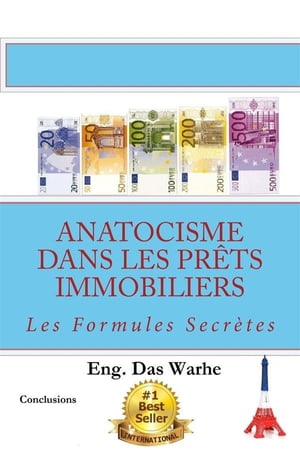 Anatocisme dans les prêts immobiliers: Les Formules Secrètes (Conclusions)