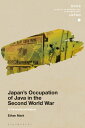 Japan’s Occupation of Java in the Second World War A Transnational History【電子書籍】...