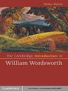 The Cambridge Introduction to William Wordsworth