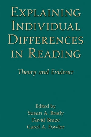 Explaining Individual Differences in Reading