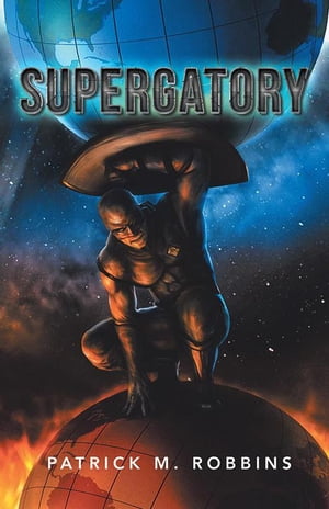 Supergatory【電子書籍】[ Patrick M. Robbin