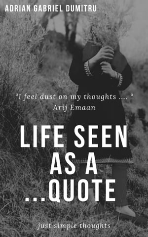 LIFE SEEN AS A … QUOTE