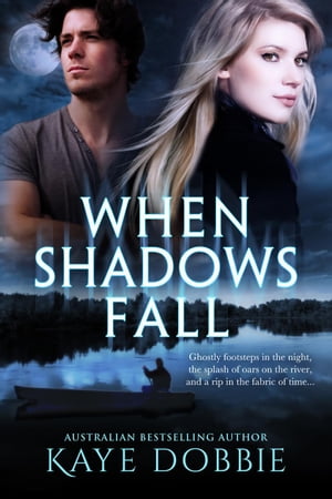 When Shadows Fall【電子書籍】 Kaye Dobbie