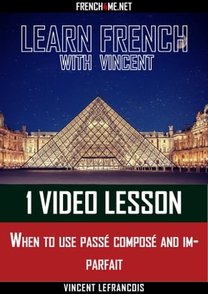 Learn French with Vincent - 1 video lesson - When to use pass? compos?...
