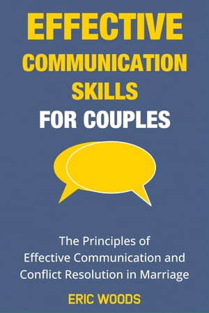 EFFECTIVE COMMUNICATION SKILLS FOR COUPLES