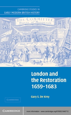 London and the Restoration, 1659–1683